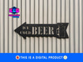 Ice Cold Beer Metal Sign Design | CNC Plasma Cut Art (Digital Download)
